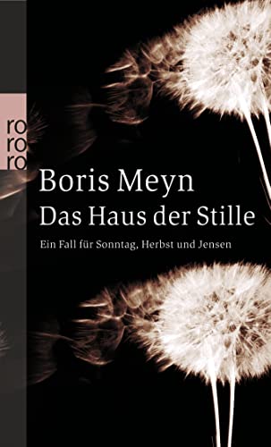 Das Haus der Stille: Kriminalroman