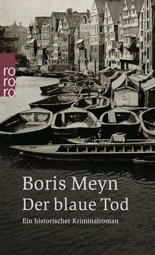 Der blaue Tod: Ein historischer Hamburg-Krimi von Rowohlt