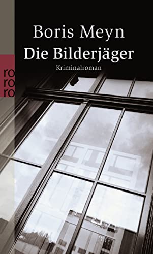 Die Bilderjäger: Historischer Kriminalroman