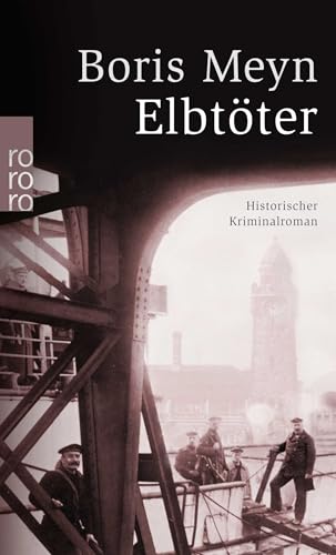 Elbtöter: Ein historischer Hamburg-Krimi