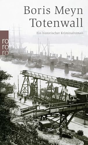 Totenwall: Ein historischer Hamburg-Krimi von Rowohlt