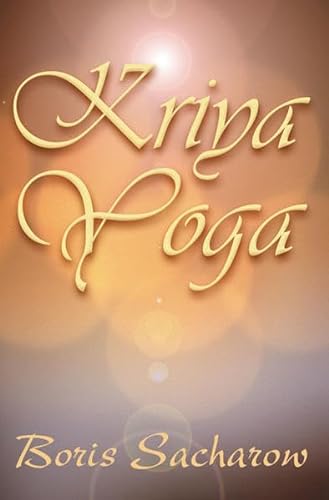 Kriya-Yoga: Die Quintessenz des Raja-Yoga