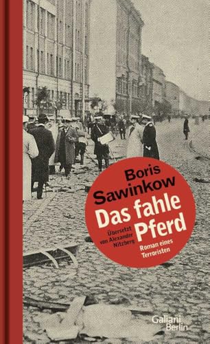 Das fahle Pferd: Roman eines Terroristen von Galiani, Verlag