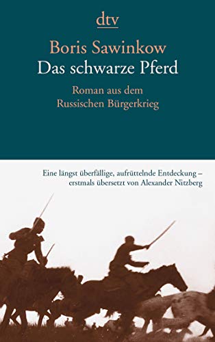 Das schwarze Pferd: Roman aus dem Russischen Bürgerkrieg