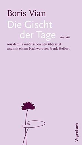 Die Gischt der Tage (Oktavheft) (Quartbuch): Roman. Aus dem Französischen neu übersetzt von Wagenbach Klaus GmbH