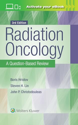 Radiation Oncology: A Question-Based Review von LWW