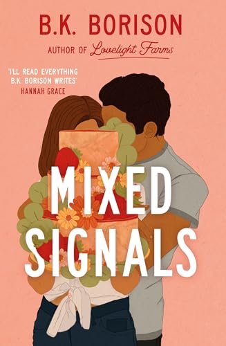 Mixed Signals: The Unmissable Sweet and Spicy Small-town Romance! (Lovelight, 3, Band 3) von Pan