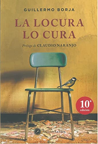 La locura lo Cura: Manifiesto psicoterapéutico von Ediciones La Llave