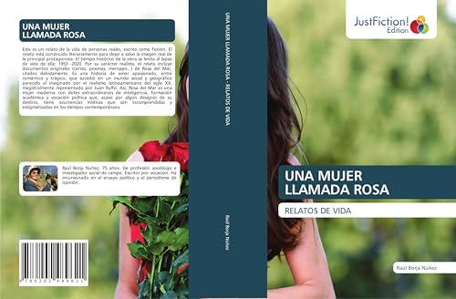 UNA MUJERLLAMADA ROSA: RELATOS DE VIDA von JustFiction Edition