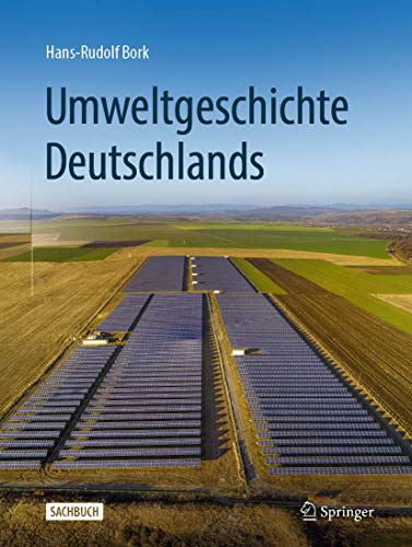 Umweltgeschichte Deutschlands von Springer