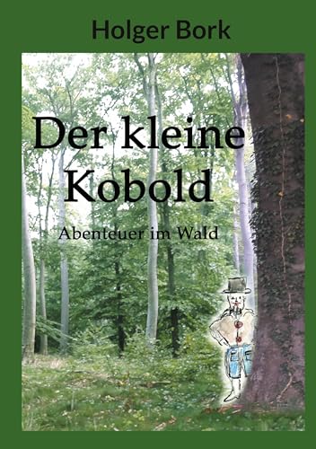 Der kleine Kobold: Abenteuer im Wald von BoD – Books on Demand