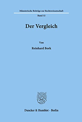 Der Vergleich. (Münsterische Beiträge zur Rechtswissenschaft)