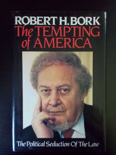 Tempting of America: The Political Seduction of the Law
