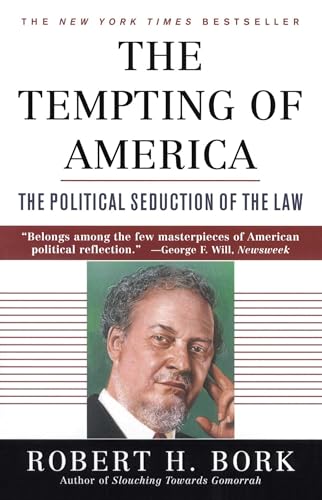 The Tempting of America: The Political Seduction of the Law