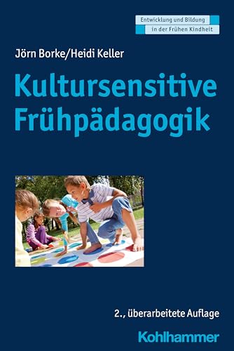 Kultursensitive Frühpädagogik (Entwicklung und Bildung in der Frühen Kindheit) von Kohlhammer