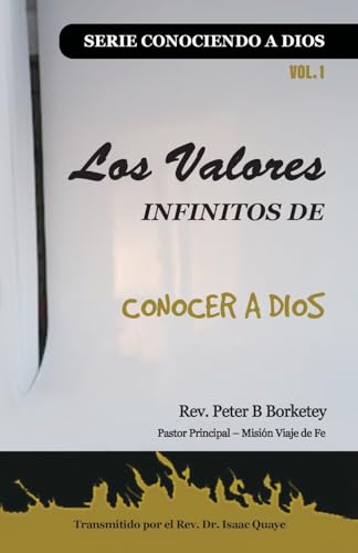 LOS VALORES INFINITOS DE CONOCER A DIOS: SERIE “CONOCIENDO A DIOS von Spines