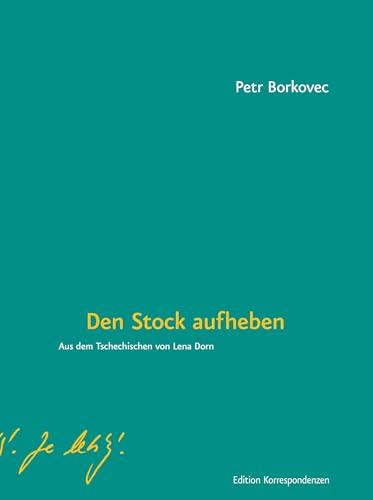 Den Stock aufheben von Edition Korrespondenzen