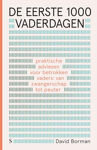 Je eerste 1000 vaderdagen: praktische adviezen voor betrokken vaders : van zwangerschap tot peuter Je eerste 1000 vaderdagen: praktische adviezen voor betrokken vaders : van zwangerschap tot peuter