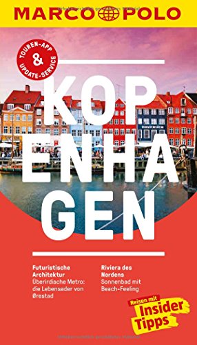MARCO POLO Reiseführer Kopenhagen: Reisen mit Insider-Tipps. Inkl. kostenloser Touren-App und Events&News.