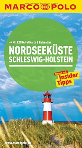 MARCO POLO Reiseführer Nordseeküste, Schleswig-Holstein: Reisen mit Insider-Tipps. Mit Reiseatlas