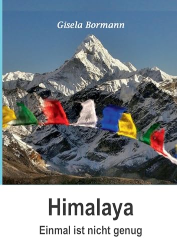 Himalaya: Einmal ist nicht genug von Books on Demand