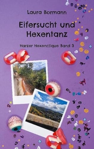 Eifersucht und Hexentanz: Harzer Hexenclique Band 3
