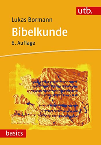 Bibelkunde: Altes und Neues Testament (utb basics) von UTB GmbH
