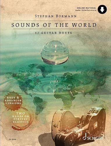 Sounds Of The World: 12 Guitar Duets - easy & advanced versions incl. 2 HANDS ON STRINGS-classics. 2 Gitarren. von Schott Music