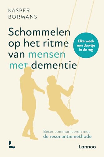 Schommelen op het ritme van mensen met dementie: beter communiceren met de resonantiemethode von Lannoo