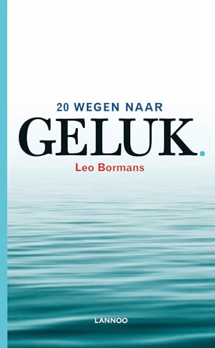 20 wegen naar geluk