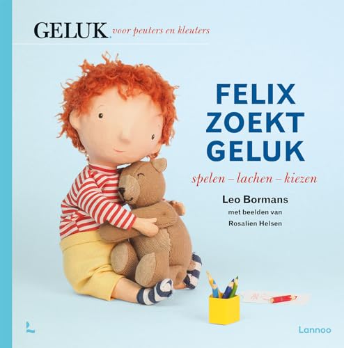 Felix zoekt geluk: spelen - lachen - kiezen