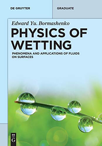 Physics of Wetting: Phenomena and Applications of Fluids on Surfaces (De Gruyter Textbook)