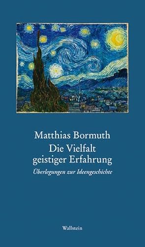 Die Vielfalt geistiger Erfahrung: Überlegungen zur Ideengeschichte