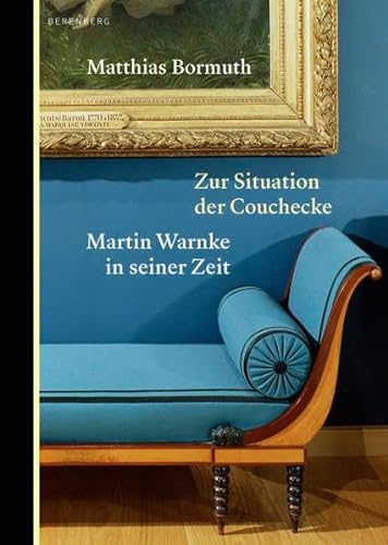 Zur Situation der Couchecke: Martin Warnke in seiner Zeit von Berenberg Verlag GmbH