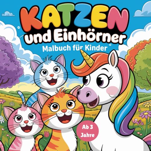 Katzen und Einhörner Malbuch: 50 süße Motive zum Ausmalen für Kinder ab 3 Jahren von Independently published