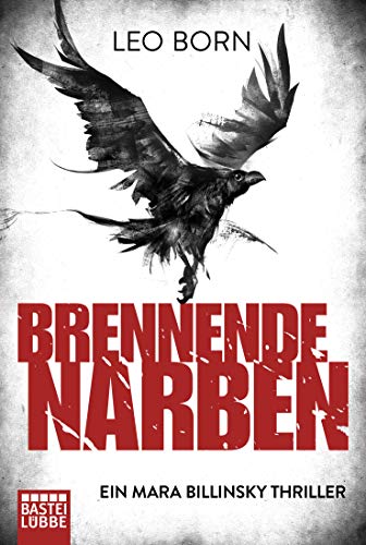 Brennende Narben: Ein Mara Billinsky Thriller (Ein Fall für Mara Billinsky, Band 3)