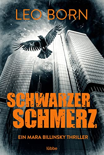 Schwarzer Schmerz: Ein Mara Billinsky Thriller (Ein Fall für Mara Billinsky, Band 7)