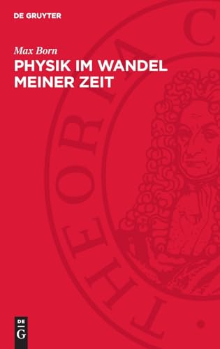 Physik im Wandel meiner Zeit von De Gruyter