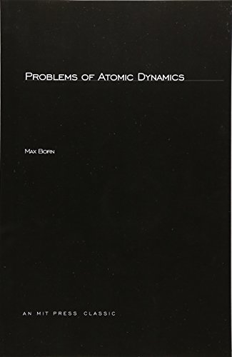 Problems of Atomic Dynamics von MIT Press