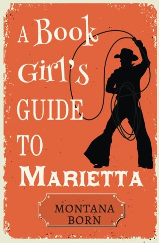 A Book Girl's Guide to Marietta von Tule Publishing Group, The