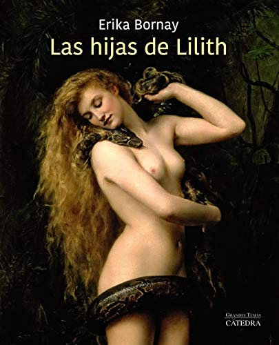 Las hijas de Lilith (Arte Grandes temas) von Ediciones Cátedra