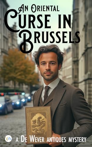 An Oriental Curse in Brussels (De Wever Antiques Mystery, Band 2) von Yabot
