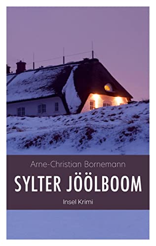 Sylter Jöölboom: ein Inselkrimi von tredition