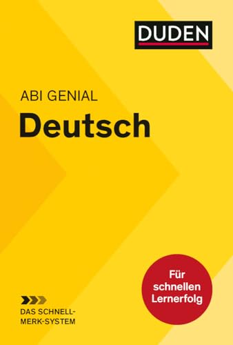 Abi genial Deutsch: Das Schnell-Merk-System (Duden SMS - Schnell-Merk-System)