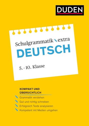 Duden Schulgrammatik extra – Deutsch: Grammatik und Rechtschreibung – Aufsatz und Textanalyse – Umgang mit Medien (5. bis 10. Klasse) (Duden - Schulwissen extra) von Duden / Duden / Bibliographisches Institut