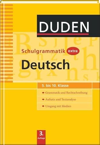 Duden Schulgrammatik extra. Deutsch: 5. bis 10. Klasse. Grammatik und Rechtschreibung. Aufsatz und Textanalyse. Umgang mit Medien: Grammatik und ... bis 10. Klasse) (Duden - Schulwissen extra)