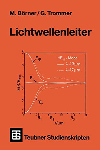 Lichtwellenleiter (Teubner Studienskripte Technik) (German Edition) von Vieweg+Teubner Verlag