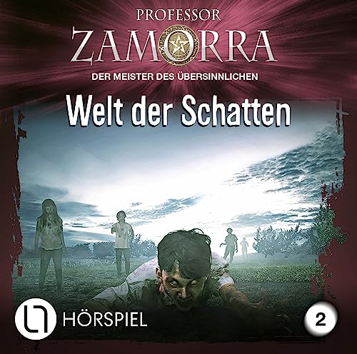 Professor Zamorra - Folge 2: Welt der Schatten. Hörspiel. (Professor Zamorra Hörspiele, Band 2)