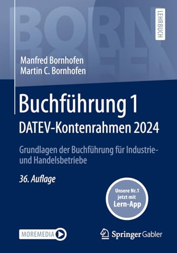 Buchführung 1 DATEV-Kontenrahmen 2024: Grundlagen der Buchführung für Industrie- und Handelsbetriebe (Bornhofen Buchführung 1 LB) von Springer