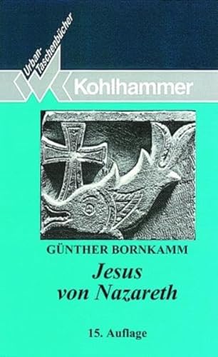 Jesus von Nazareth (Urban-Taschenbücher, 19, Band 19) von Kohlhammer